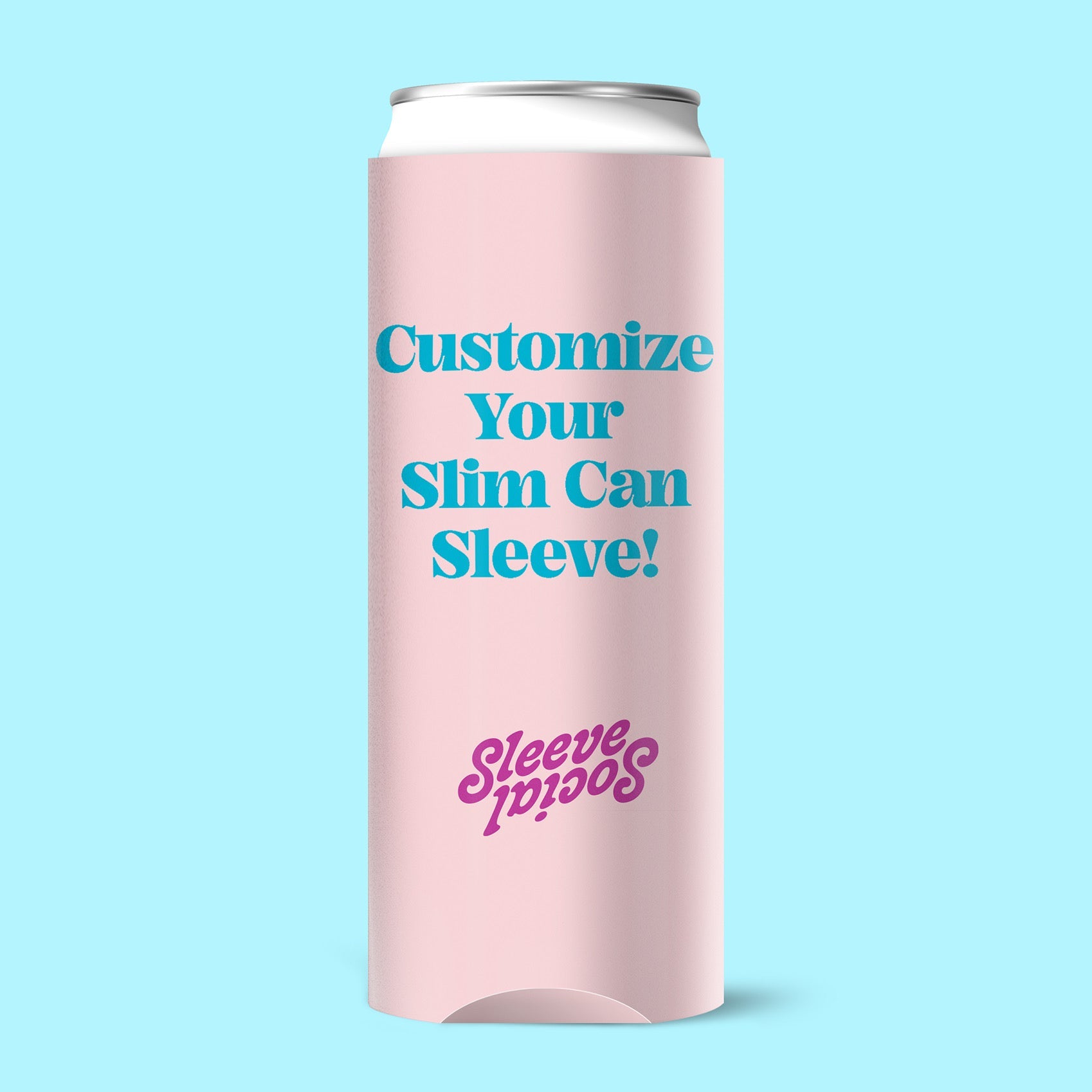 Customize Your Slim Can Social Sleeve!